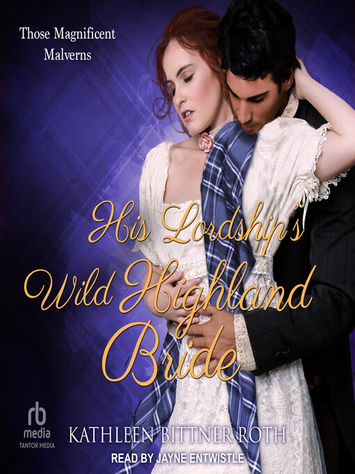 Title details for His Lordship's Wild Highland Bride by Kathleen Bittner Roth - Available